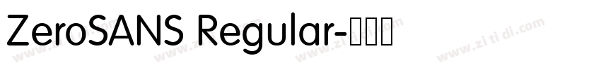ZeroSANS Regular字体转换 ZeroSANS Regular字体转换